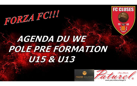 FC CLUSES AGENDA DU WE PRE FORMATION U15 &amp; U13